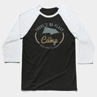 there is no place like camp Baseball T-Shirt